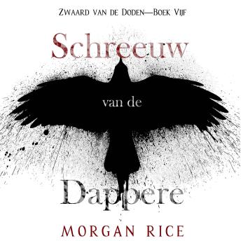[Dutch; Flemish] - Schreeuw van de Dappere (Zwaard van de Doden—Boek Vijf): Digitaal voorgelezen door een electronisch gegenereerde stem