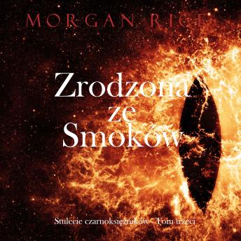 [Polish] - Zrodzona ze smoków (Stulecie czarnoksiężników - Tom trzeci): Cyfrowa narracja przy użyciu syntezowanego głosu