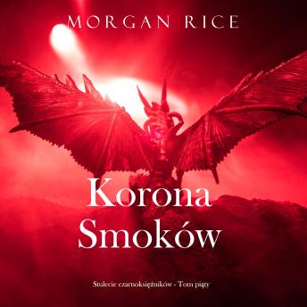 [Polish] - Korona smoków (Stulecie czarnoksiężników - Tom piąty): Cyfrowa narracja przy użyciu syntezowanego głosu