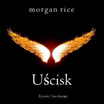 [Polish] - Uścisk (Życzenie, Tom dziesiąty): Cyfrowa narracja przy użyciu syntezowanego głosu
