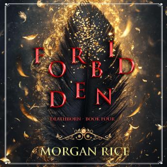 Forbidden (Book Four of the Deathborn Series): Digitally narrated using a synthesized voice