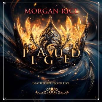 Plagued (Book Five of the Deathborn Series): Digitally narrated using a synthesized voice