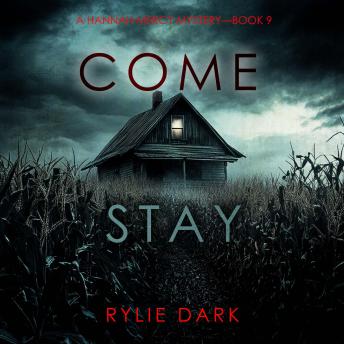 Come Stay (A Hannah Mercy FBI Suspense Thriller—Book Nine): Digitally narrated using a synthesized voice