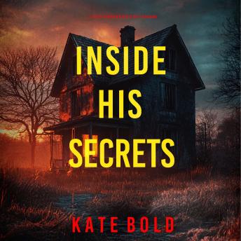 Inside His Secrets (A Lucy Crimson Suspense Thriller—Book Six): Digitally narrated using a synthesized voice