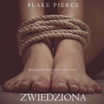 [Polish] - Zwiedziona (Seria Kryminałów o Riley Paige — Cz. 6): Cyfrowa narracja przy użyciu syntezowanego głosu