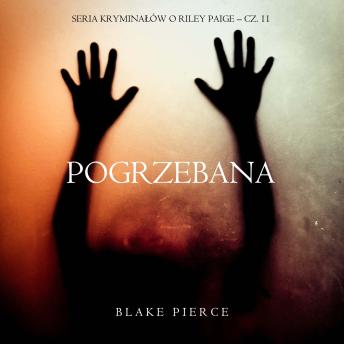 [Polish] - Pogrzebana (Seria kryminałów o Riley Paige – Cz. 11): Cyfrowa narracja przy użyciu syntezowanego głosu