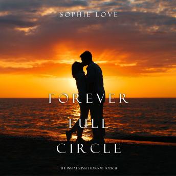 Forever Full Circle (The Inn at Sunset Harbor—Book 14)