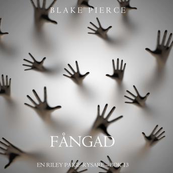 [Swedish] - Fångad (En Riley Paige-Rysare – Bok 13): Digitalt inläst via en datorgenererad röst