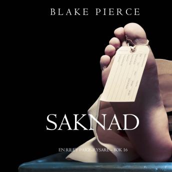 [Swedish] - Saknad (En Riley Paige-Rysare – Bok 16): Digitalt inläst via en datorgenererad röst