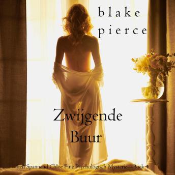[Dutch; Flemish] - Zwijgende Buur (Een Spannend Chloe Fine Psychologisch Mysterie—Boek 4): Digitaal voorgelezen door een electronisch gegenereerde stem