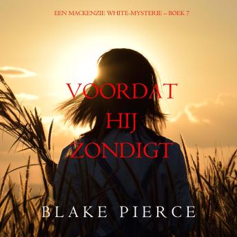 [Dutch; Flemish] - Voordat hij Zondigt (Een Mackenzie White-mysterie – Boek 7): Digitaal voorgelezen door een electronisch gegenereerde stem