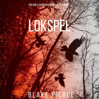 [Dutch; Flemish] - Lokspel (Een Adele Sharp Mysterie – Boek Twaalf): Digitaal voorgelezen door een electronisch gegenereerde stem