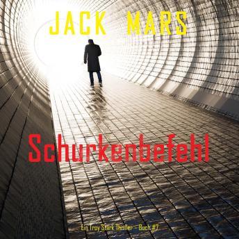 [German] - Schurkenbefehl (Ein Troy Stark Thriller – Buch #7): Erzählerstimme digital synthetisiert
