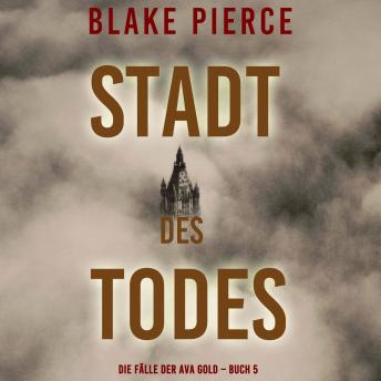 [German] - Stadt des Todes (Die Fälle der Ava Gold – Buch 5): Erzählerstimme digital synthetisiert