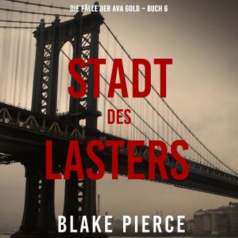 [German] - Stadt des Lasters (Die Fälle der Ava Gold – Buch 6): Erzählerstimme digital synthetisiert