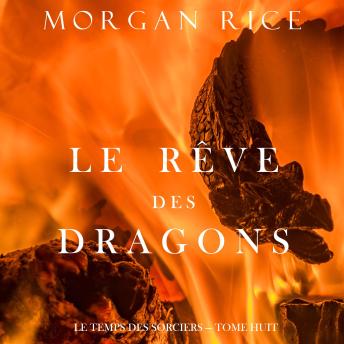 [French] - Le Rêve des Dragons (Le Temps des Sorciers — Tome Huit): Narration par une voix synthétisée
