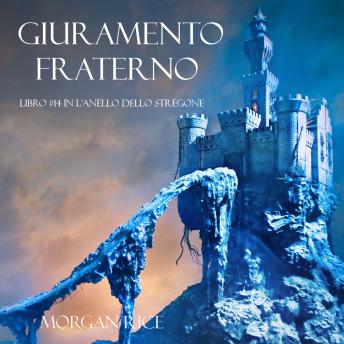[Italian] - Giuramento Fraterno (Libro #14 In L’Anello Dello Stregone): Narration par une voix synthétisée