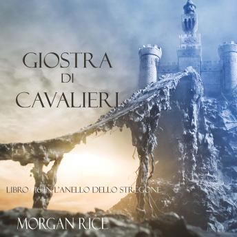 [Italian] - Giostra Di Cavalieri (Libro #16 In L’anello Dello Stregone): Narration par une voix synthétisée