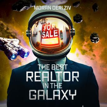 The Best Realtor in the Galaxy: A Sci-Fi Novel