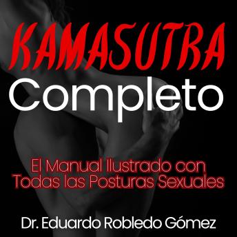 Kamasutra Completo: El Manual Ilustrado con Todas las Posturas Sexuales