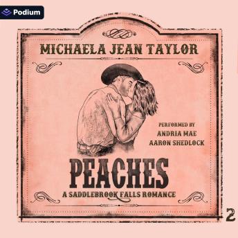 Peaches: Saddlebrook Falls, Book 2
