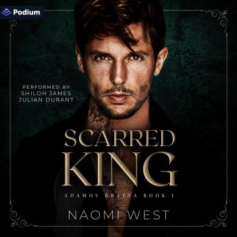 Scarred King: Adamov Bratva, Book 1