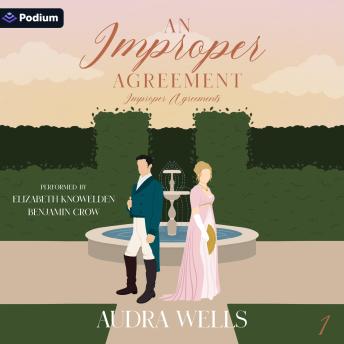 An Improper Agreement: Improper Agreements, Book 1