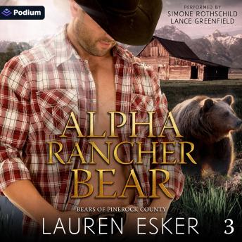 Alpha Rancher Bear: Bears of Pinerock County, Book 3