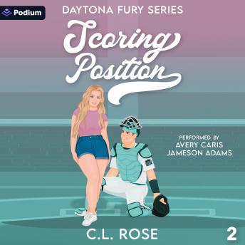 Scoring Position: Daytona Fury Series, Book 2