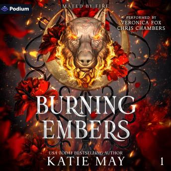 Burning Embers: Mated by Fire, Book 1