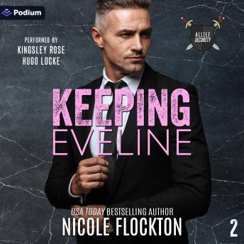 Keeping Eveline: Alliez Security, Book 2