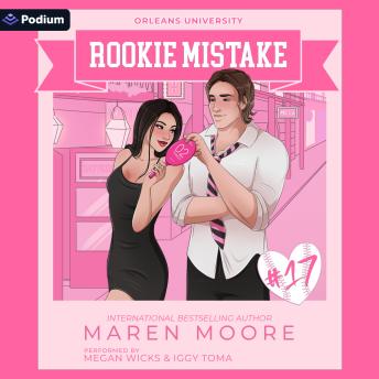 Rookie Mistake: An Orleans University Standalone