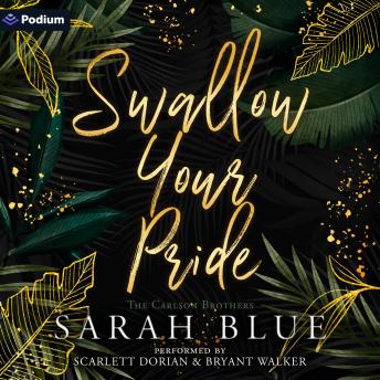 Swallow Your Pride: A Carlson Brothers Standalone