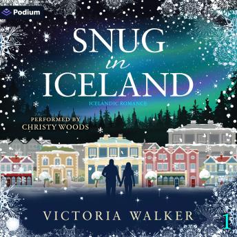 Snug in Iceland: Icelandic Romance, Book 1