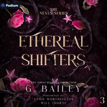 Ethereal Shifters: The Nexus Series, Book 3