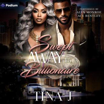 Swept Away by a Billionaire: Swept Away by a Billionaire, Book 1