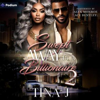 Swept Away by a Billionaire 2: Swept Away by a Billionaire, Book 2