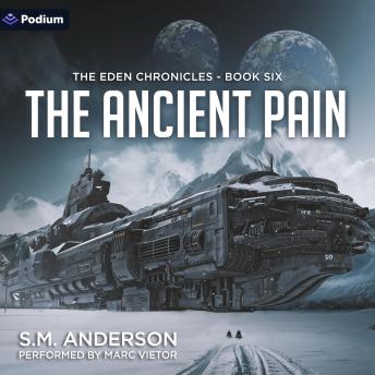 The Ancient Pain: The Eden Chronicles, Book 6