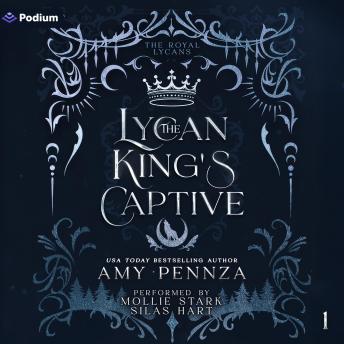 The Lycan King's Captive: The Royal Lycans, Book 1