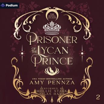 Prisoner of the Lycan Prince: The Royal Lycans, Book 2