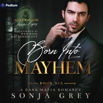 Born into Mayhem: Devils Will Rise: Melnikov Legacy, Book 6
