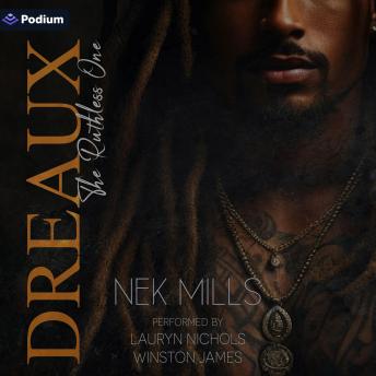 Dreaux: The Ruthless One: Boudreaux Mafia Series, Book 1