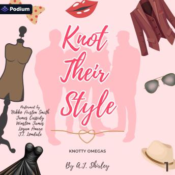 Knot Their Style: Knotty Omegas, Book 1