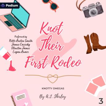 Knot Their First Rodeo: Knotty Omegas, Book 3