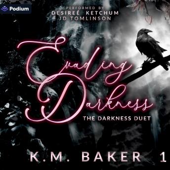 Evading Darkness: The Darkness Duet, Book 1