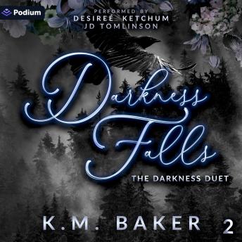 Darkness Falls: The Darkness Duet, Book 2