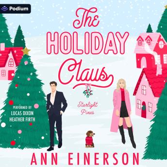 The Holiday Claus: A Starlight Pines Standalone