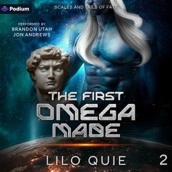 The First Omega Made: Scales and Tails of Fate, Book 2