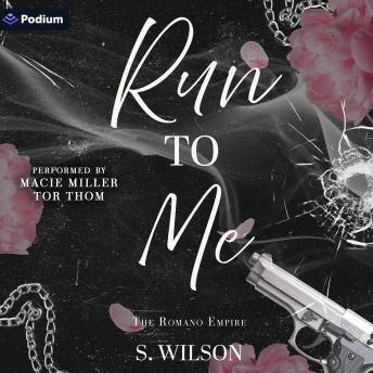 Run to Me: The Romano Empire, Book 2