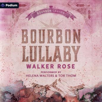 Bourbon Lullaby: A Bourbon Canyon Standalone
